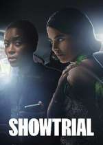 Watch Showtrial Gomovies