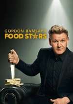 Watch Gordon Ramsay's Food Stars Gomovies