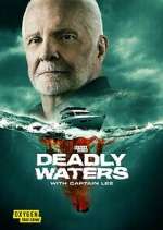 Watch Deadly Waters with Captain Lee Gomovies