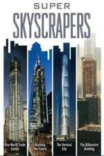Watch Super Skyscrapers Gomovies
