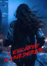 Watch I Escaped a Murderer Gomovies