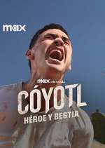 Watch Cóyotl, Héroe y Bestia Gomovies