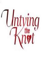 Watch Untying The Knot Gomovies
