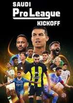 Watch Saudi Pro League: Kickoff Gomovies