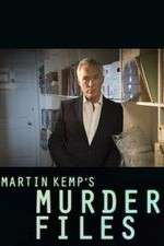 Watch Martin Kemp's Murder Files Gomovies