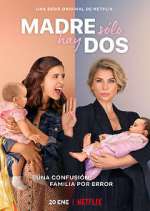 Watch Madre solo hay dos Gomovies