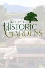 Watch Ireland\'s Historic Gardens Gomovies