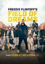 Watch Freddie Flintoff's Field of Dreams Gomovies