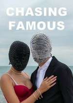 Watch Chasing Famous Gomovies