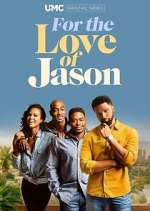 Watch For the Love of Jason Gomovies