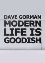Watch Dave Gorman: Modern Life is Goodish Gomovies