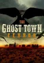 Watch The Ghost Town Terror Gomovies