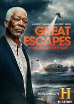 Watch History's Greatest Escapes with Morgan Freeman Gomovies