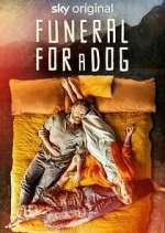 Watch Funeral for a Dog Gomovies