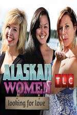 Watch Alaskan Women Looking for Love Gomovies