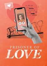 Watch Prisoner of Love Gomovies