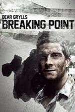 Watch Bear Grylls: Breaking Point Gomovies