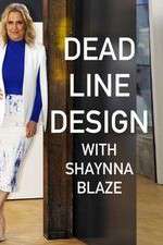 Watch Deadline Design with Shaynna Blaze Gomovies