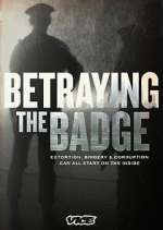 Watch Betraying the Badge Gomovies