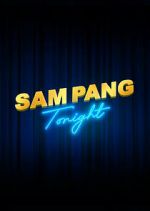 Watch Sam Pang Tonight Gomovies