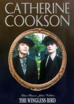 Watch Catherine Cookson's The Wingless Bird Gomovies