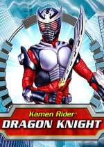 Watch Kamen Rider: Dragon Knight Gomovies