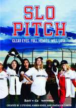 Watch Slo Pitch Gomovies