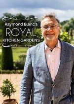 Watch Raymond Blanc's Royal Kitchen Gardens Gomovies