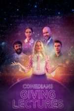 Watch Comedians Giving Lectures Gomovies