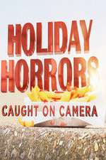 Watch Holiday Horrors: Caught on Camera Gomovies