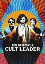 Watch How to Become a Cult Leader Gomovies