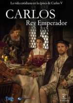 Watch Carlos, Rey Emperador Gomovies