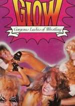 Watch GLOW: Gorgeous Ladies of Wrestling Gomovies
