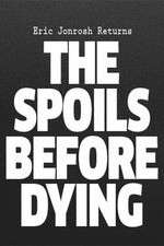Watch The Spoils Before Dying Gomovies