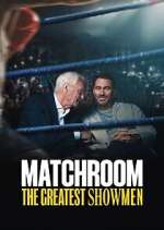 Watch Matchroom: The Greatest Showmen Gomovies