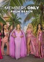 Watch Members Only: Palm Beach Gomovies