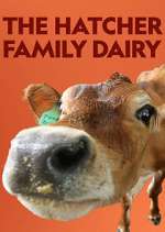 Watch The Hatcher Family Dairy Gomovies
