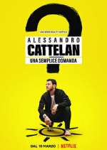 Watch Alessandro Cattelan: una semplice domanda Gomovies