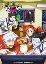 Watch Kyuuketsuki Sugu Shinu Gomovies