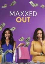 maxxed out season 1 episode 1 tv poster