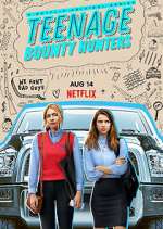Watch Teenage Bounty Hunters Gomovies