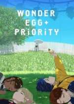 Watch Wonder Egg Priority Gomovies