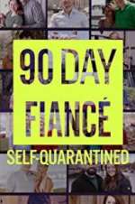 Watch 90 Day Fiancé: Self-Quarantined Gomovies