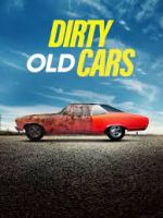 Watch Dirty Old Cars Gomovies