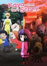 Watch Kaya-chan Isn\'t Scary Gomovies