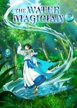 Watch The Water Magician Gomovies