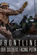 Watch Frontline: Our Soldiers Facing Putin Gomovies