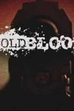 Watch Cold Blood Gomovies