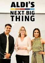 Watch Aldi's Next Big Thing Gomovies