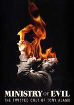 Watch Ministry of Evil: The Twisted Cult of Tony Alamo Gomovies